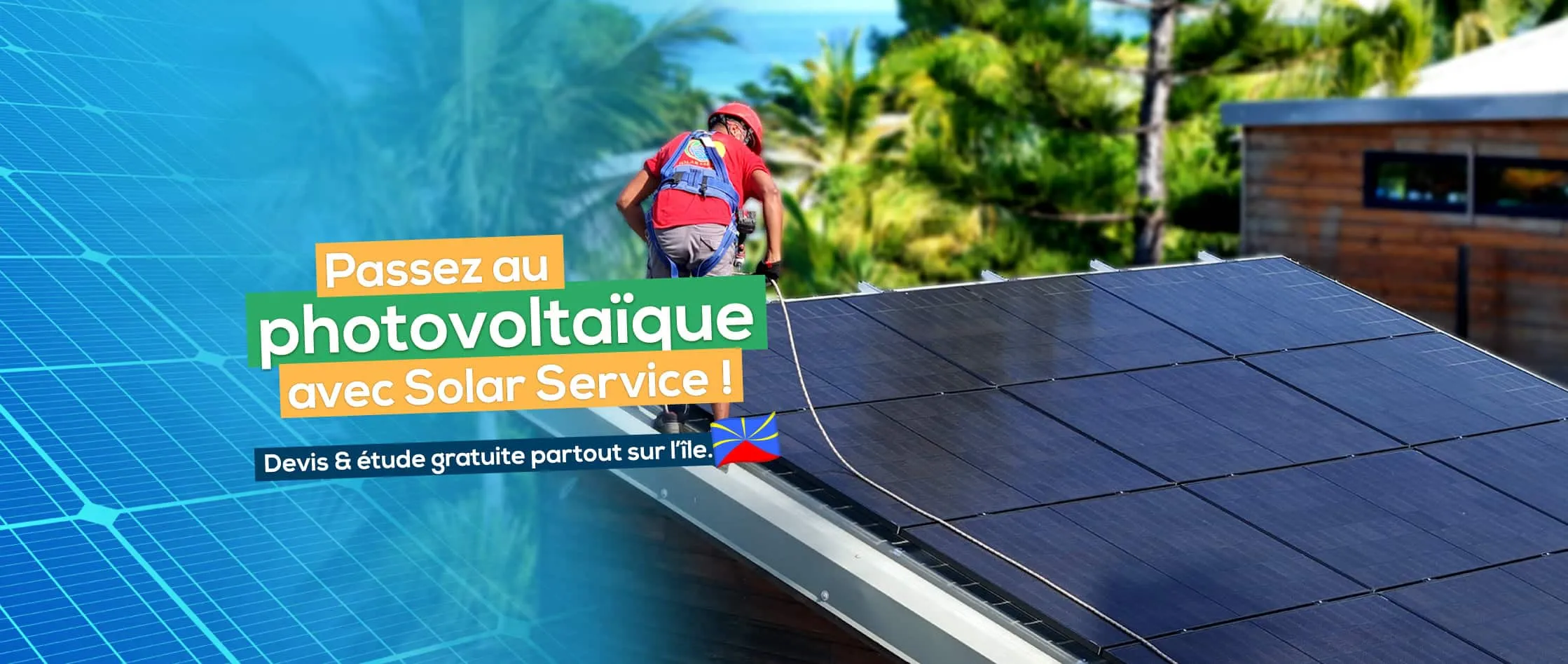 Installation de panneaux photovoltaïques par Solar Service sur toiture à La Réunion